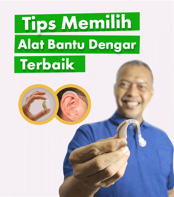 Tips Memilih Alat Bantu dengar Terbaik